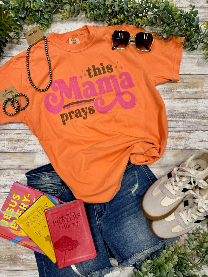 This Mama Prays Graphic Tee by Texas True Threads