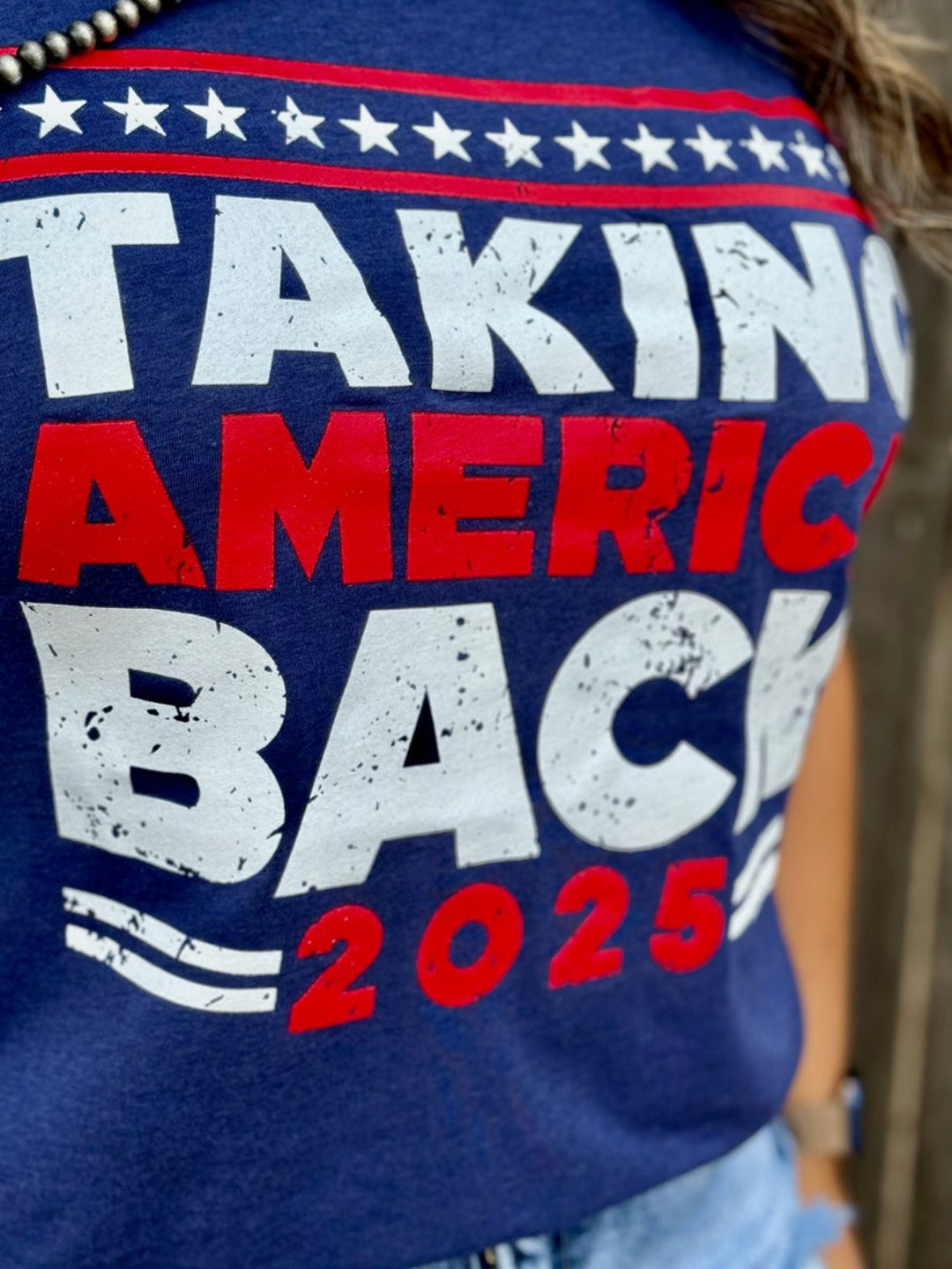 Taking America Back 2025 Graphic Tee by Texas True Threads