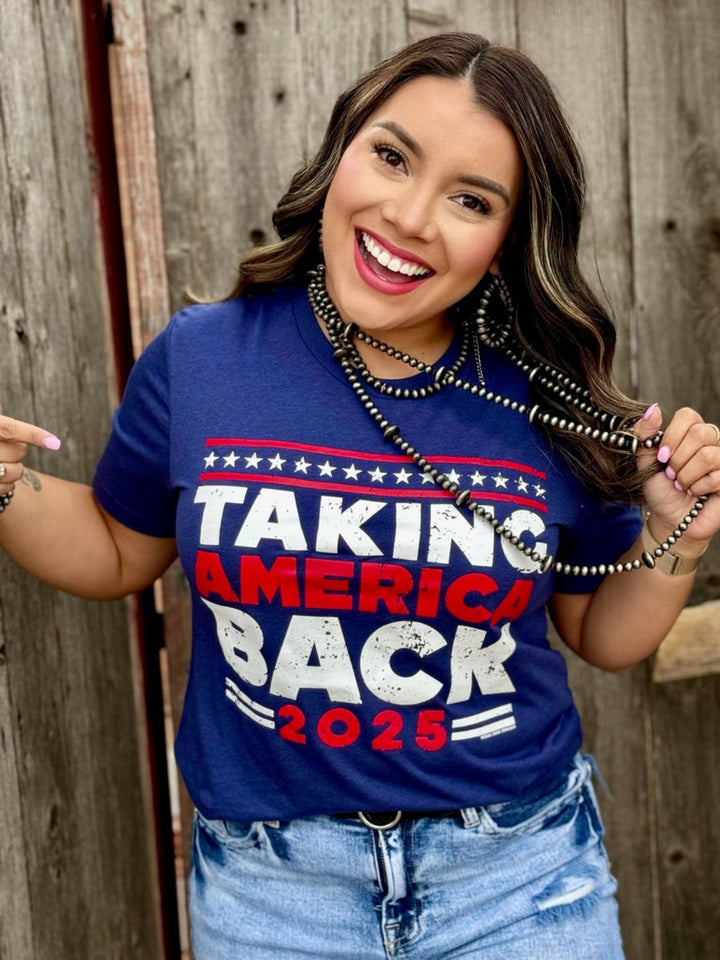 Taking America Back 2025 Graphic Tee by Texas True Threads