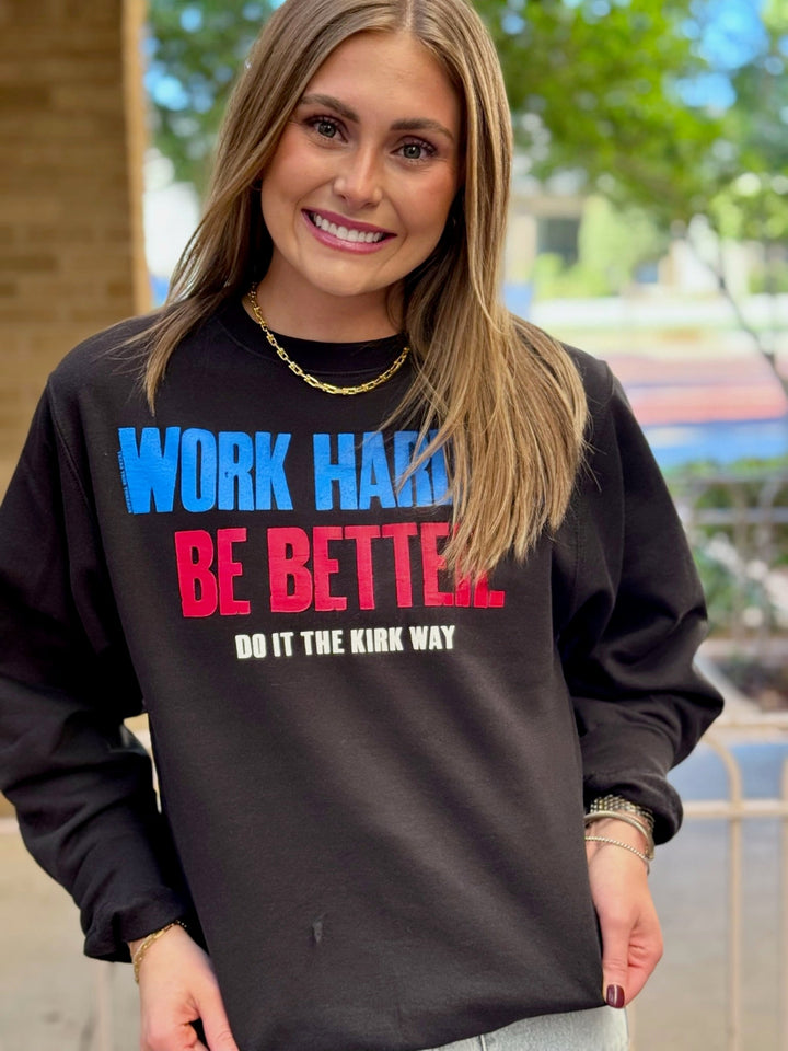 Work Harder Be Better Graphic by Texas True Threads
