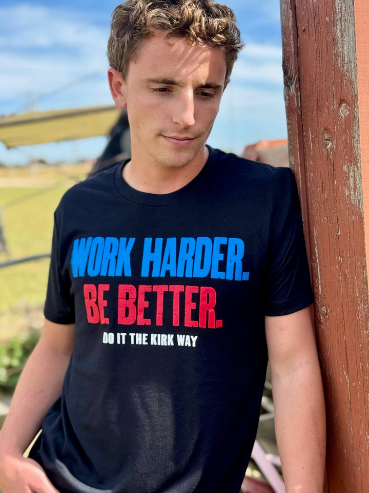 Work Harder Be Better Graphic by Texas True Threads
