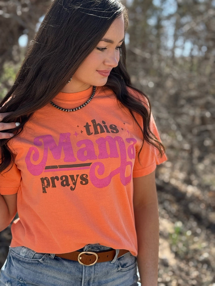 This Mama Prays Graphic Tee by Texas True Threads