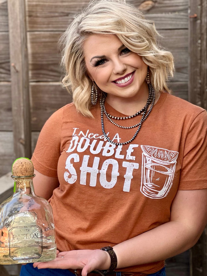 I Need a Double Shot Graphic Tee by Texas True Threads