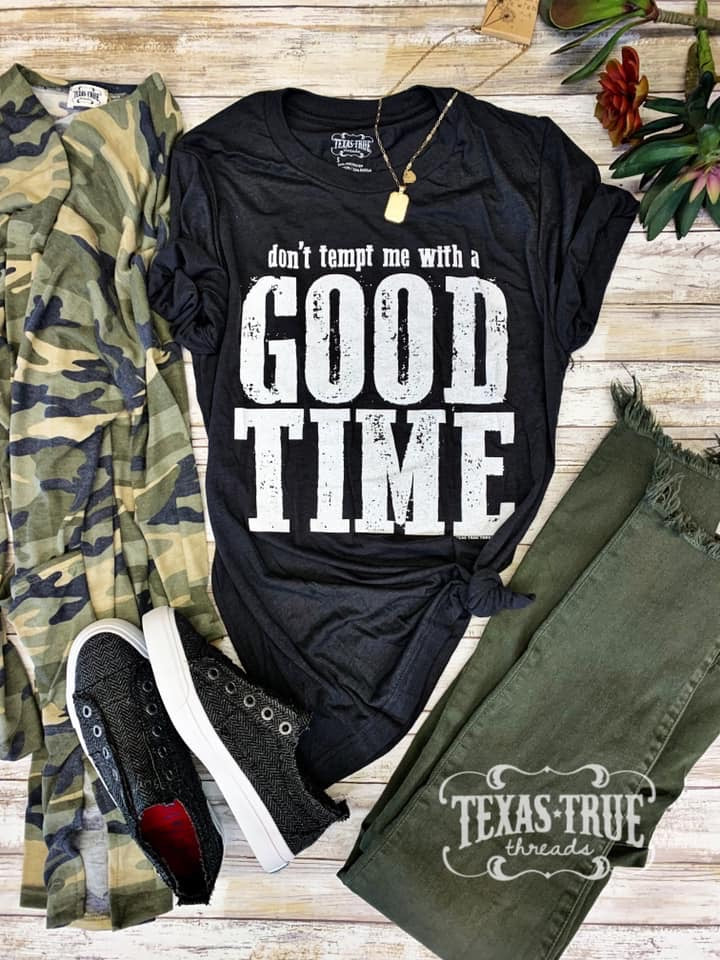 Don't Tempt Me With a Good Time by Texas True Threads Graphic Tees  Texas True Threads - Horse Creek Boutique